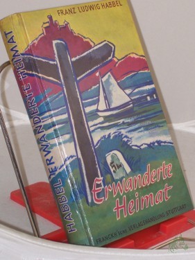 Artikelbild des Artikels “Erwanderte Heimat : Die schönsten Gebiete Westdeutschlands, erschlossen in 16 nicht alltäglichen Wanderungen / Franz Ludwig Habbel “