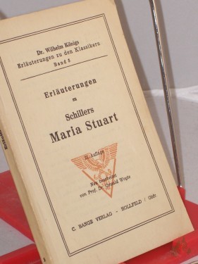 Artikelbild des Artikels “Erläuterungen zu Schillers Maria Stuart / Neu bearb.: Edgar Neis “