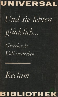 Artikelbild des Artikels “Und sie lebten glücklich... : griechische Volksmärchen ; aus dem Neugriechischen / hrsg. von Georgios Aridas. Unter Mitarb. von Karin Aridas. Mit 12 Federzeichn. von Fotis Zaprasis “
