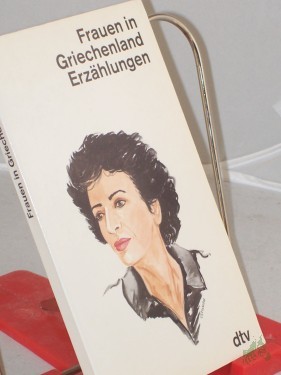 Artikelbild des Artikels “Frauen in Griechenland : Erzählungen / hrsg. von Maria Bogdanou... “