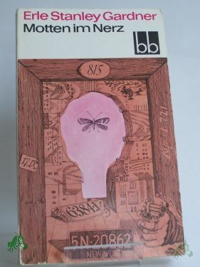 Artikelbild des Artikels “Motten im Nerz / Erle Stanley Gardner. Aus d. Amerikan. übers. von Eva Gärtner “