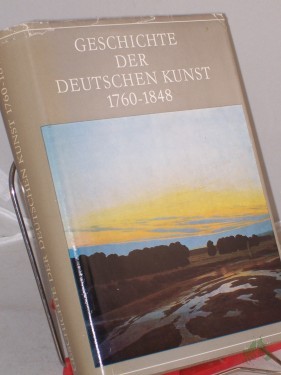 Product image of the product “Geschichte der deutschen Kunst 1760 - 1848 ”
