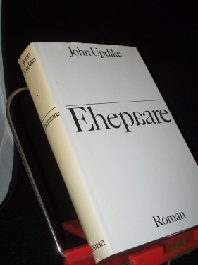 Artikelbild des Artikels “Ehepaare : Roman / John Updike. Aus d. Amerikan. von Maria Carlsson “