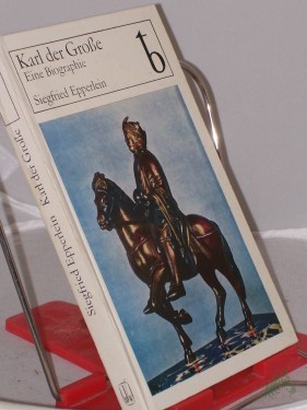 Artikelbild des Artikels “Karl der Große : e. Biographie / Siegfried Epperlein “