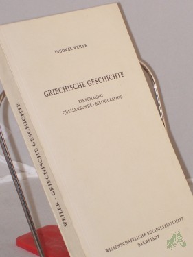 Artikelbild des Artikels “Griechische Geschichte : Einf., Quellenkunde, Bibliogr. / Ingomar Weiler “
