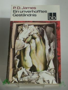 Artikelbild des Artikels “Ein unverhofftes Geständnis / P. D. James. Dt. von Sibylle Hunzinger “