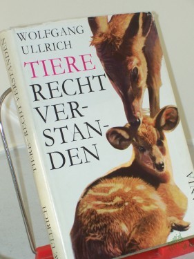 Artikelbild des Artikels “Tiere, recht verstanden : Ergebnisse u. Probleme d. Tierpsychologie / Wolfgang Ullrich “