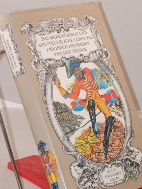 Artikelbild des Artikels “Das merkwürdige und abenteuerliche Leben des Friedrich Freiherrn von der Trenck : von ihm selbst erzählt / Friedrich Freiherr von d. Trenck “