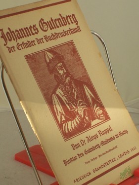 Artikelbild des Artikels “Johannes Gutenberg, der Erfinder der Buchdruckerkunst / Aloys Ruppel “