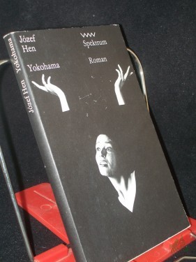 Artikelbild des Artikels “Yokohama : Roman / Jozef Hen. Aus d. Poln. von Hubert Schumann “