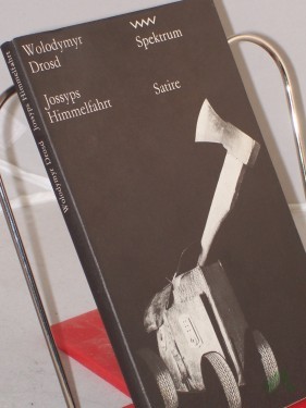 Artikelbild des Artikels “Jossyps Himmelfahrt / Wolodymyr Drosd. Aus d. Ukrain. von Ingeborg u. Oleg Kolinko “
