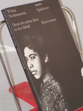 Artikelbild des Artikels “Denn der siebte Sinn ist der Schlaf / Wilma Stockenström. Aus d. Engl. von Renate Stendhal “