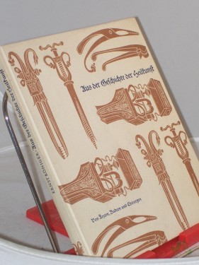 Artikelbild des Artikels “Aus der Geschichte der Heilkunst : Von Ärzten, Badern u. Chirurgen / Ernst Königer “