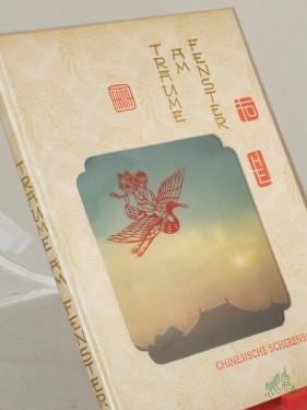 Artikelbild des Artikels “Träume am Fenster : Chines. Scherenschnitte / Aufn. u. Buchgestaltung: W. u. B. Forman. Text von J. Hejzlar. Dt. von Pavel Redlich “