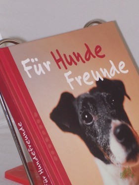 Artikelbild des Artikels “Für Hundefreunde / hrsg. von Nina Sandmann “