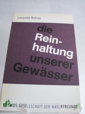 Artikelbild des Artikels “Die Reinhaltung unserer Gewässer / Leopold F. Schua “