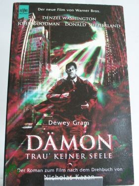 Artikelbild des Artikels “Dämon : der Roman zum Film / von Dewey Gram. Nach dem Drehbuch von Nicholas Kazan. Aus dem Amerikan. von H. Roberts “