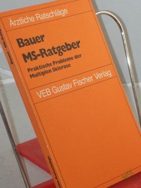 Artikelbild des Artikels “MS-Ratgeber : prakt. Probleme d. Multiplen Sklerose / von H. J. Bauer “