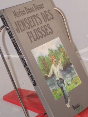 Artikelbild des Artikels “Jenseits des Flusses / Marion Dane Bauer. Aus dem Amerikan. übers. von Helga Lüdtke “