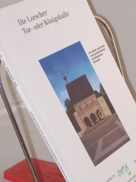 Artikelbild des Artikels “Die Lorscher Tor- oder Königshalle / Thomas Ludwig “