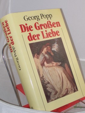 Artikelbild des Artikels “Die Grossen der Liebe / Georg Popp. Die Mitarb.: Rainer Brand... “