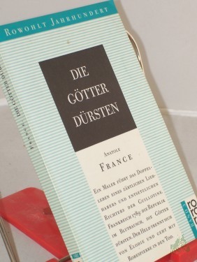 Artikelbild des Artikels “Die Götter dürsten : Roman / Anatole France. Aus d. Franz. übers. von Friedrich von Oppeln-Bronikowski “