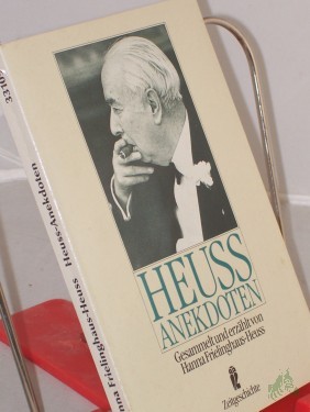 Artikelbild des Artikels “Heuss-Anekdoten / ges. u. erzählt von Hanna Frielinghaus-Heuss “