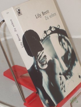 Artikelbild des Artikels “Zu sehen / Lily Brett. Aus dem Engl. von Anne Lösch “