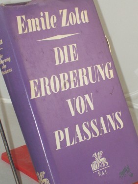 Artikelbild des Artikels “Die Eroberung von Plassans / Emile Zola. Ins Dt. übertr. von Gerhard Schewe “