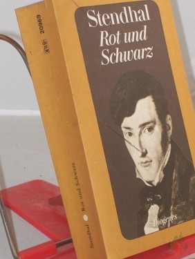 Artikelbild des Artikels “Stendhal: Stendhal-Werkausgabe. - Zürich : Diogenes|| Mehrteiliges Werk||Teil: Bd. 4. Rot und Schwarz : e. Chronik d. 19. Jahrhunderts / Dt. von Rudolf Lewy. Mit e. Anm. von Franz Blei “