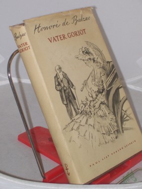 Artikelbild des Artikels “Vater Goriot : Roman / Honore de Balzac. Übers. aus d. Franz. v. Franz Hessel “