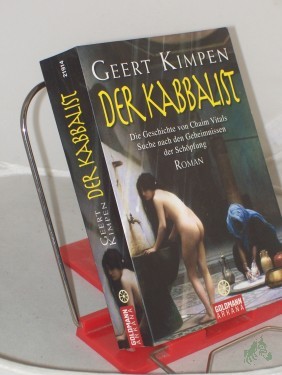 Artikelbild des Artikels “Der Kabbalist : die Geschichte von Chaim Vitals Suche nach den Geheimnissen der Schöpfung ; Roman / Geert Kimpen. Aus dem Niederländ. von Hildegard Höhr “