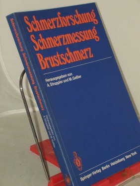Artikelbild des Artikels “Schmerzforschung, Schmerzmessung, Brustschmerz : Referate d. Münchner Tagung d. Ges. zum Studium d. Schmerzes für Deutschland, Österreich u.d. Schweiz e.V. / hrsg. von A. Struppler u. M. Gessler “