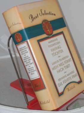 Product image of the product “Best Selection. 3in1: Hannas Töchter, Mein Weg führt nach Tibet, Die fünfte Frau ”
