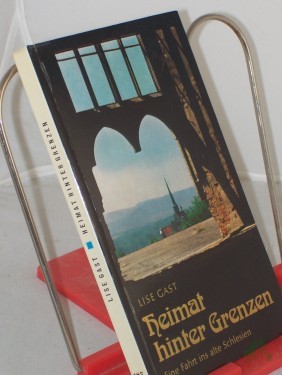 Artikelbild des Artikels “Heimat hinter Grenzen : eine Fahrt ins alte Schlesien / Lise Gast. Mit Zeichn. von Lilo Rasch-Nägele “