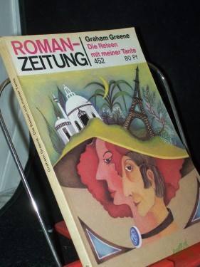 Artikelbild des Artikels “Die Reisen mit meiner Tante / Graham Greene. Aus d. Engl. von Maria Felsenreich u. Hans W. Polak “
