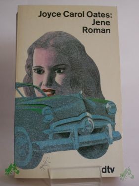 Artikelbild des Artikels “Jene : Roman / Joyce Carol Oates “