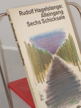 Artikelbild des Artikels “Alleingang : 6 Schicksale / Rudolf Hagelstange “