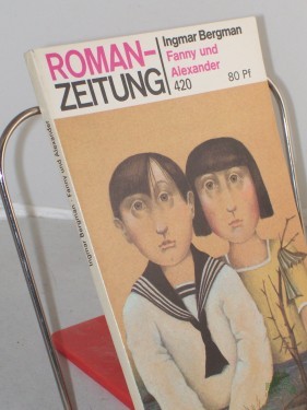 Artikelbild des Artikels “420, Fanny und Alexander / Ingmar Bergman. Aus d. Schwed. von Hans-Joachim Maass “