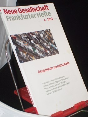 Artikelbild des Artikels “6/2013, Gespaltene Gesellschaft “