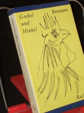 Artikelbild des Artikels “Gockel und Hinkel : ausgew. Märchen / Clemens Brentano. Nachw. u. Anm. von Gerhard Seidel “
