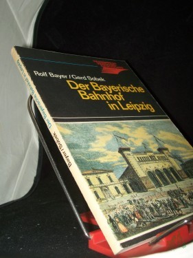 Artikelbild des Artikels “Der Bayerische Bahnhof in Leipzig : Entstehung, Entwicklung u. Zukunft d. ältesten Kopfbahnhofs d. Welt / Rolf Bayer ; Gerd Sobek “
