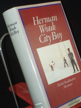 Artikelbild des Artikels “City-boy : Herbie Bookbinders Abenteuer / Herman Wouk. Dt. von Anna-Liese Kornitzky “