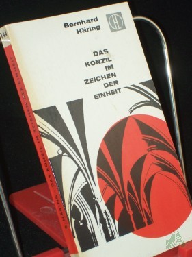 Product image of the product “Das Konzil im Zeichen der Einheit / Bernhard Häring ”