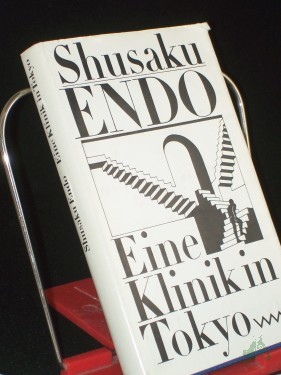 Artikelbild des Artikels “Eine Klinik in Tokyo : Roman / Shusaku Endo. Aus d. Engl. von Rainer Rönsch “