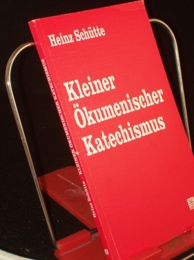 Artikelbild des Artikels “Kleiner ökumenischer Katechismus / Heinz Schütte “