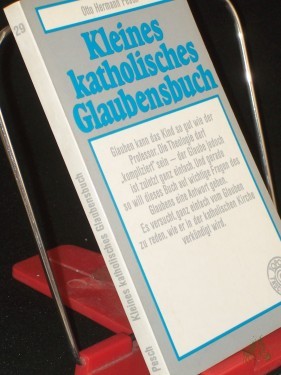 Product image of the product “Kleines katholisches Glaubensbuch / Otto Hermann Pesch ”