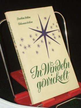 Product image of the product “In Windeln gewickelt : Ein kleines Weihnachtsbuch / Joachim Schöne ; Johannes Schöne. Linolschnitte von Johannes Schöne ”