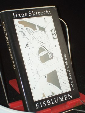 Artikelbild des Artikels “Eisblumen und andere Geschichten / Hans Skirecki. Zeichn. von Rolf Xago Schröder “