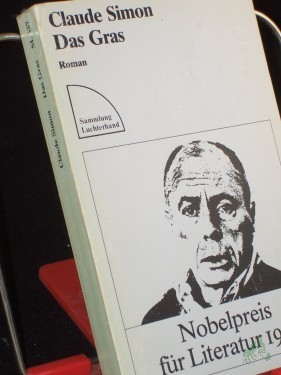 Artikelbild des Artikels “Das Gras : Roman / Claude Simon. Dt. von Erika u. Elmar Tophoven. Mit e. Nachw. von Helmut Scheffel “
